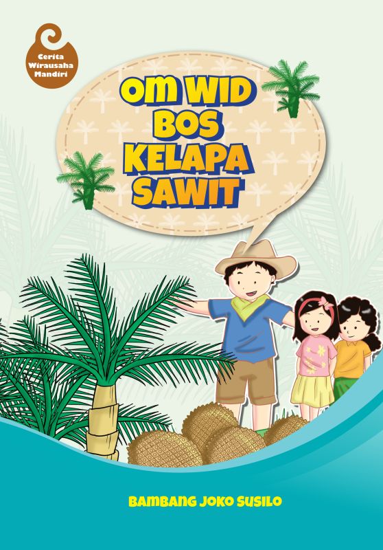 Cover Om Wid Bos Kelapa Sawit