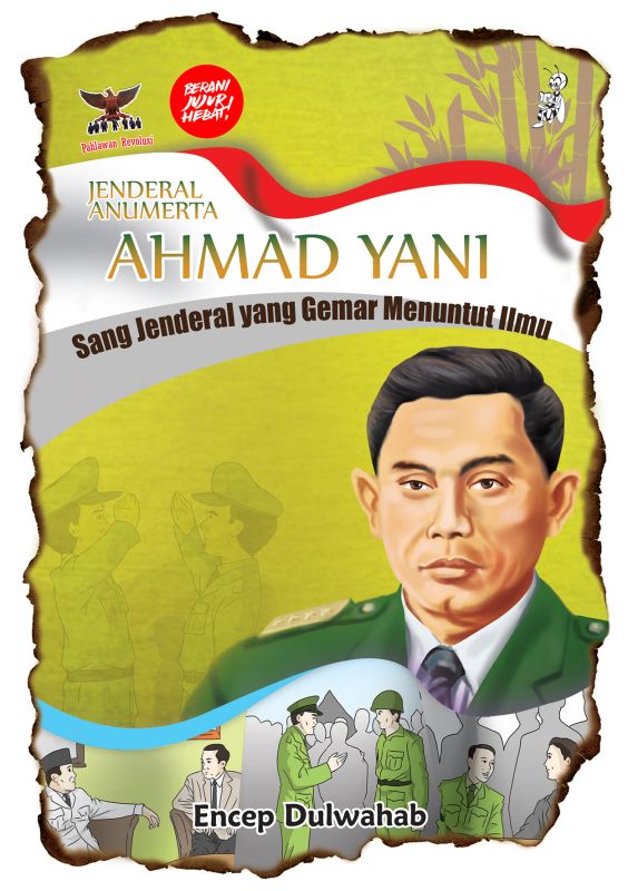 Cover Jenderal Anumerta Ahmad Yani ( Pahlawan Revolusi )