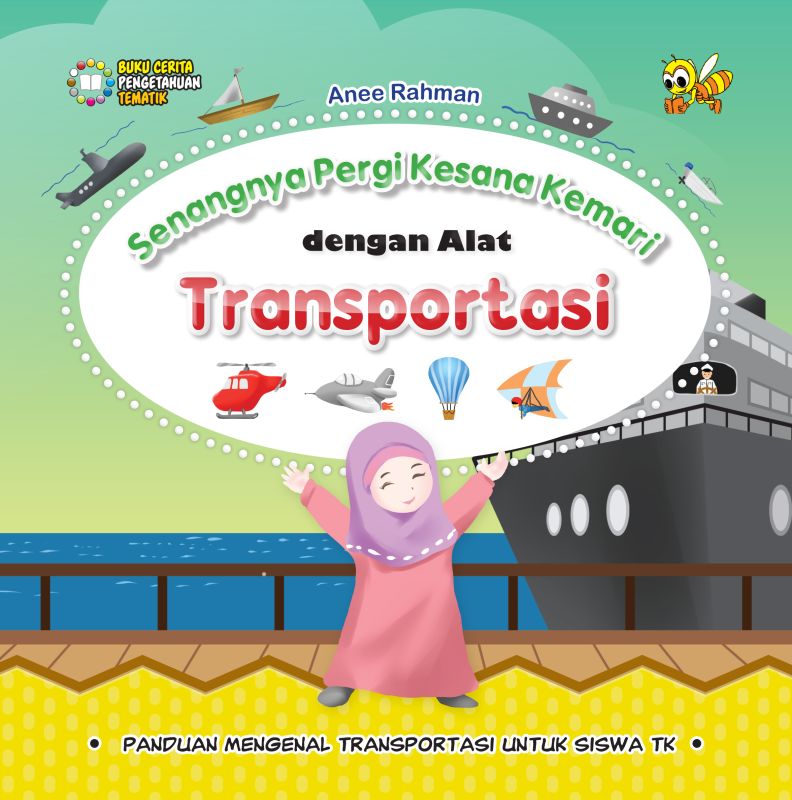 Cover Senangnya Pergi Kesana Kemari Dengan Alat Transportasi