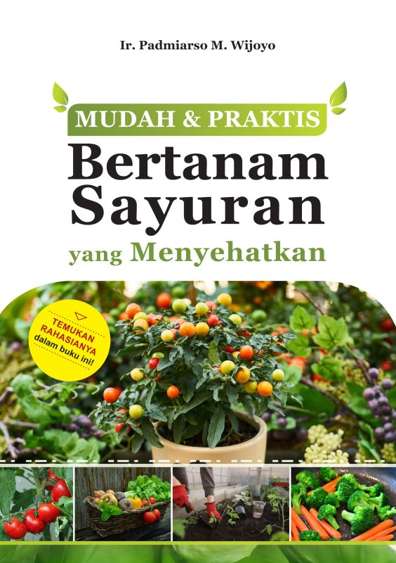 Cover Mudah & Praktis Bertanam Sayuran yang Menyehatkan