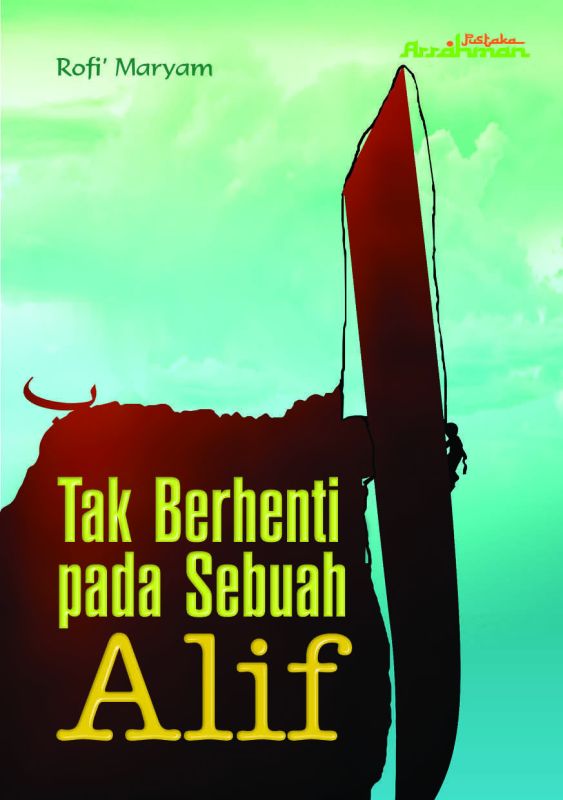 Cover Tak Berhenti Pada Sebuah Alif