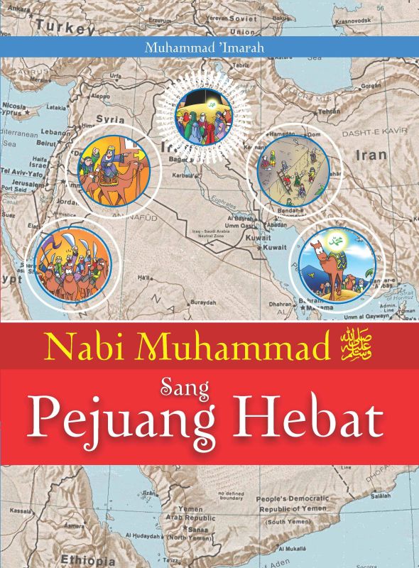 Cover Nabi Muhammad Sang Pejuang Hebat