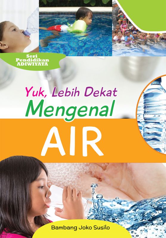 Cover Yuk, Lebih dekat Mengenal Air