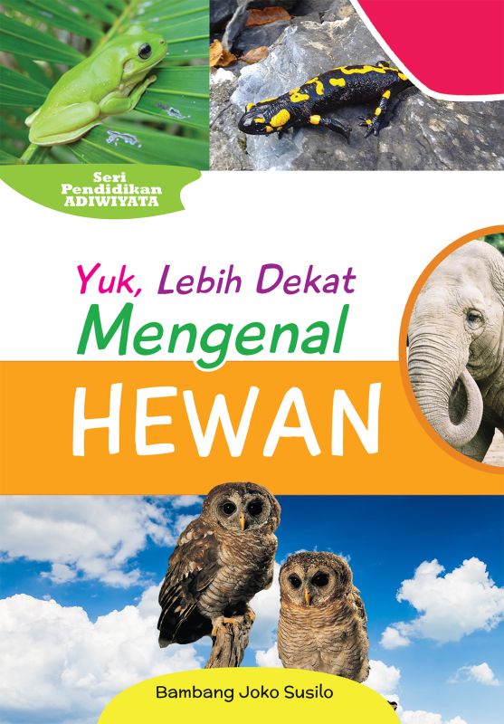 Cover Yuk, Lebih dekat Mengenal Hewan