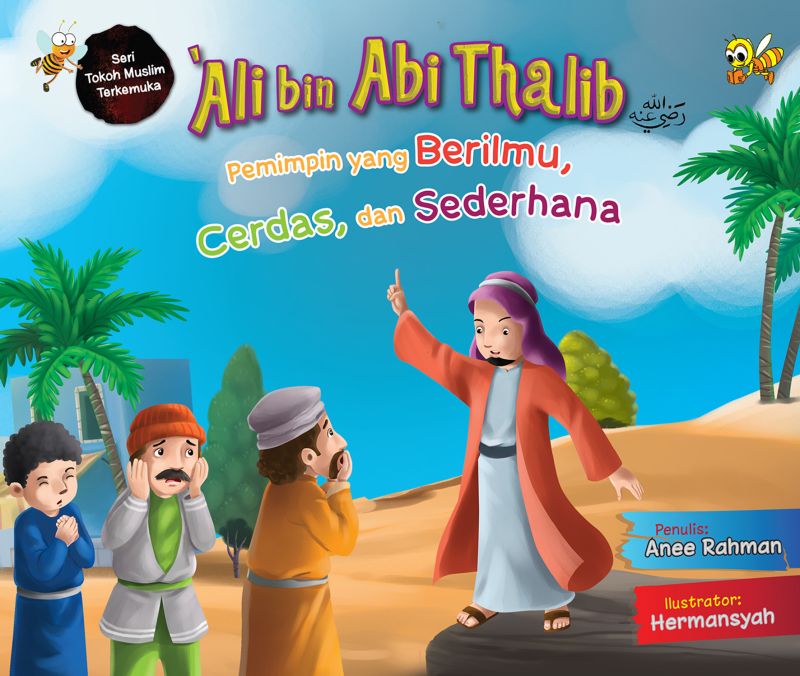 Cover Ali bin Abi Thalib ( Pemimpin Yang Berilmu, Cerdas, dan Sederhana )