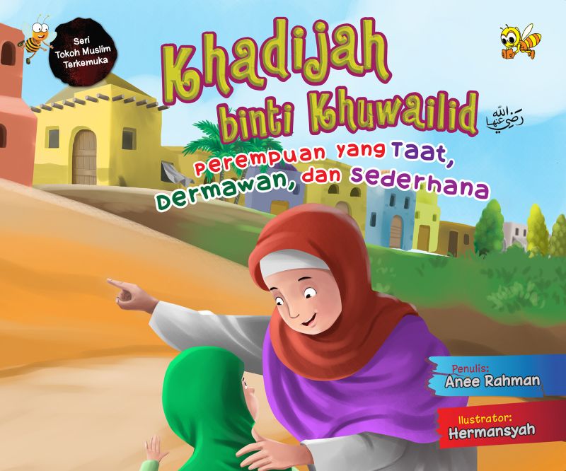 Cover Khadijah binti Khuwailid ( Perempuan Yang Taat, Dermawan dan Sederhana )