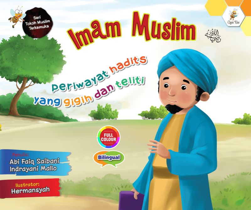 Cover Imam Muslim ( Periwayat hadits yang gigih dan teliti )